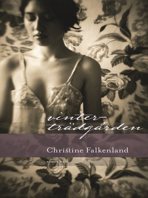 Title details for Vinterträdgården by Christine Falkenland - Available